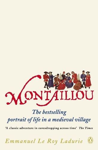 Cover image for Montaillou: Cathars and Catholics in a French Village 1294-1324