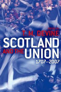 Cover image for Scotland and the Union: 1707-2007