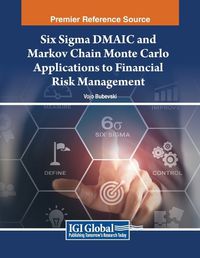 Cover image for Six Sigma DMAIC and Markov Chain Monte Carlo Applications to Financial Risk Management