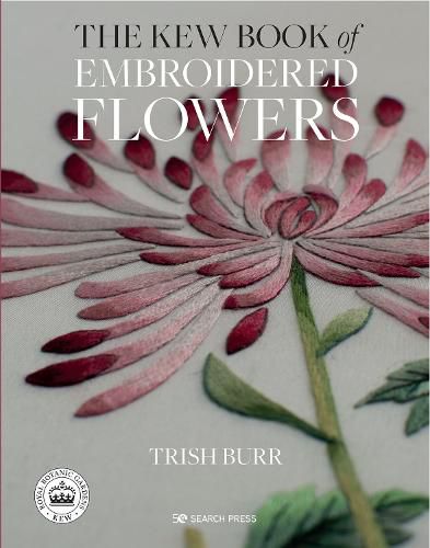 Cover image for The Kew Book of Embroidered Flowers (Hardback Library edition)