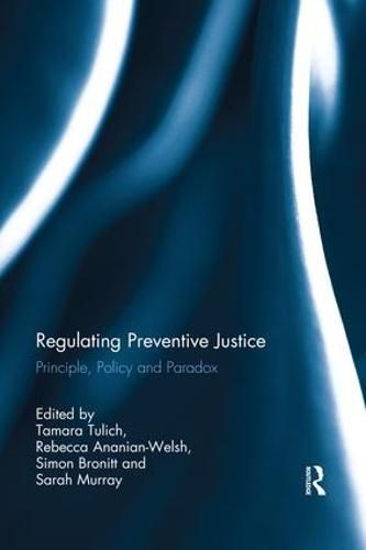 Cover image for Regulating Preventive Justice: Principle, Policy and Paradox