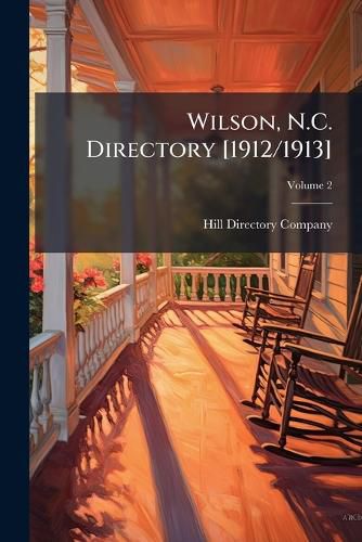 Cover image for Wilson, N.C. Directory [1912/1913] Volume 2