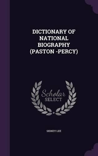 Cover image for Dictionary of National Biography (Paston -Percy)