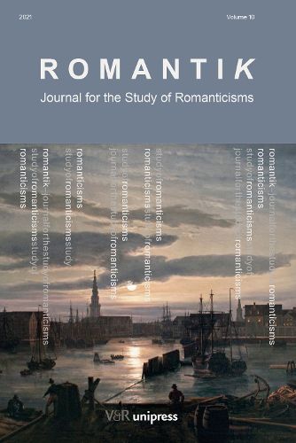 Cover image for Romantik 2021: Journal for the Study of Romanticisms