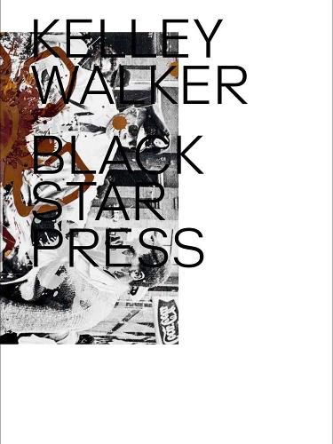 Cover image for Kelley Walker - Black Star Press