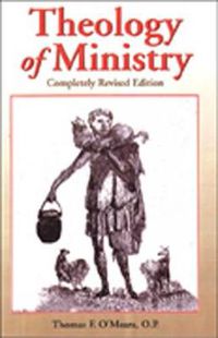 Cover image for Theology of Ministry (Completely Revised Edition)