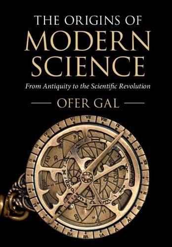 Cover image for The Origins of Modern Science: From Antiquity to the Scientific Revolution