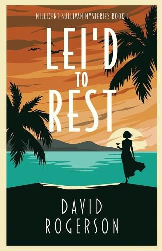 Cover image for Lei'd to Rest