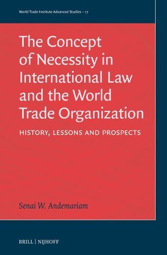 Cover image for The Concept of Necessity in International Law and the World Trade Organization