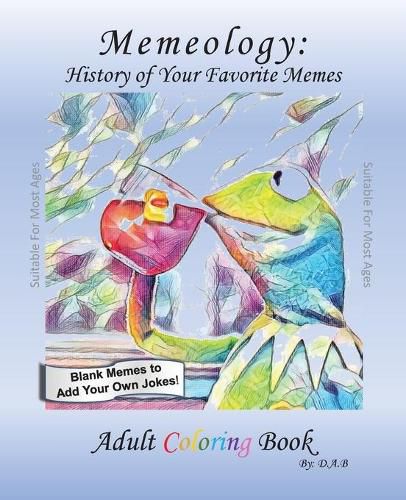 Cover image for Memeology- Meme History: Adult Coloring Book