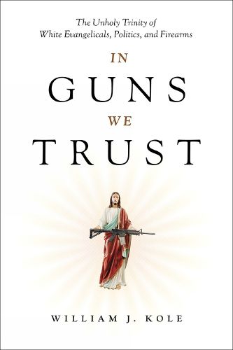 Cover image for In Guns We Trust