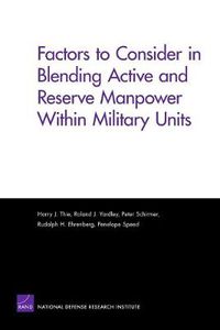 Cover image for Factors to Consider in Blending Active and Reserve Manpower Within Military Units