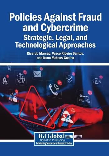 Cover image for Policies Against Fraud and Cybercrime: Strategic, Legal, and Technological Approaches