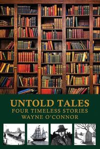 Cover image for Untold Tales Four Timeless Stories