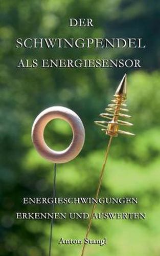 Cover image for Der Schwingpendel als Energiesensor: Energieschwingungen erkennen und auswerten