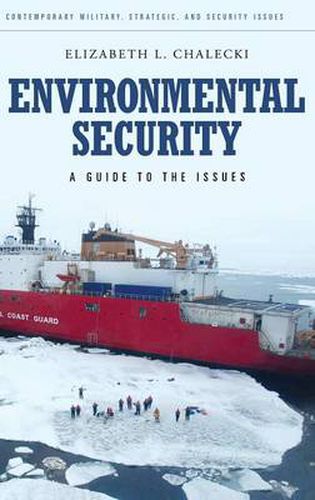 Cover image for Environmental Security: A Guide to the Issues