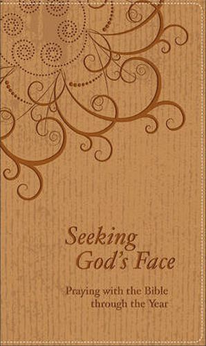 Cover image for Seeking God's Face: Praying with the Bible through the Year