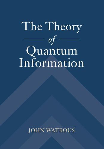 Cover image for The Theory of Quantum Information