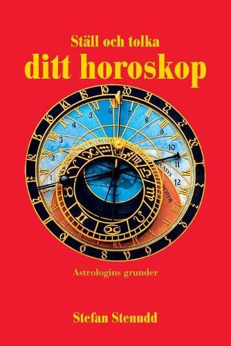 Cover image for Stall och tolka ditt horoskop: Astrologins grunder