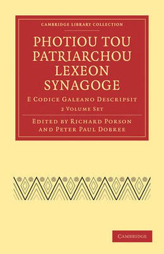 Cover image for Photiou Tou Patriarchou Lexeon Synagoge 2 Volume Paperback Set: E Codice Galeano Descripsit