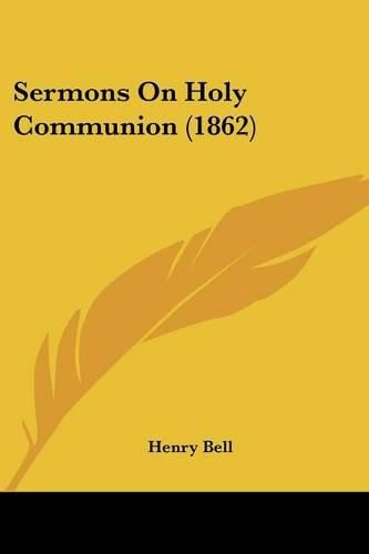 Sermons on Holy Communion (1862)