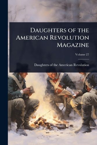 Cover image for Daughters of the American Revolution Magazine