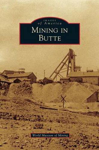 Cover image for Mining in Butte