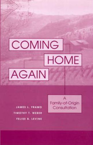 Coming Home Again: A Family-of-Origin Consultation
