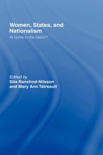 Cover image for Women, States and Nationalism: At Home in the Nation?