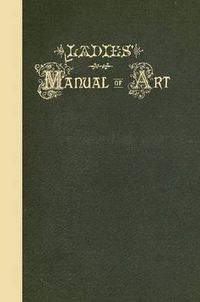 Cover image for Ladies' Manual of Art