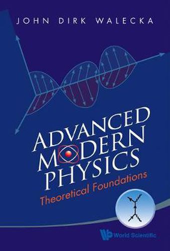 Cover image for Advanced Modern Physics: Theoretical Foundations