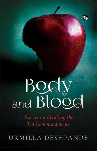 Cover image for Body and Blood: Stories on Breaking the Ten Commandments