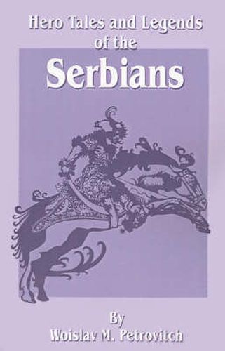 Cover image for Hero Tales and Legends of the Serbians