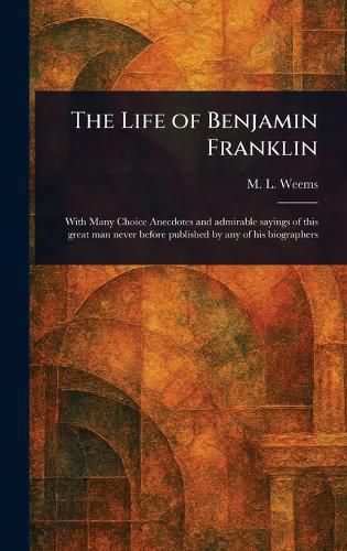 Cover image for The Life of Benjamin Franklin