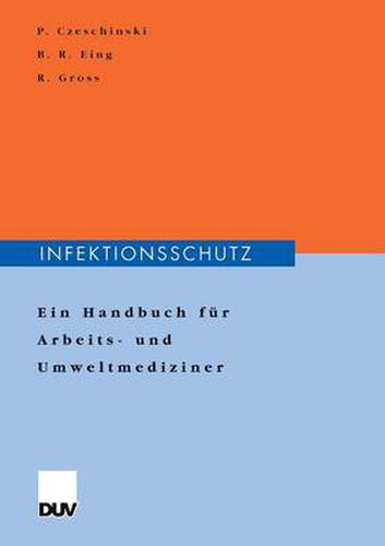 Cover image for Infektionsschutz: Ein Handbuch Fur Arbeits- Und Umweltmediziner