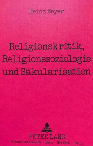 Cover image for Religionskritik, Religionssoziologie Und Saekularisation