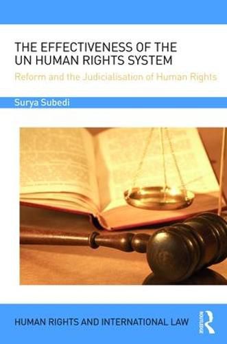 Cover image for The Effectiveness of the UN Human Rights System: Reform and the Judicialisation of Human Rights