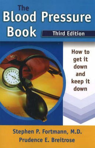 Cover image for Blood Pressure Book: How to Get It Down & Keep It Down: 3rd Edition