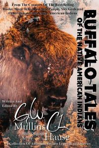 Cover image for Buffalo Tales Of The Native American Indians