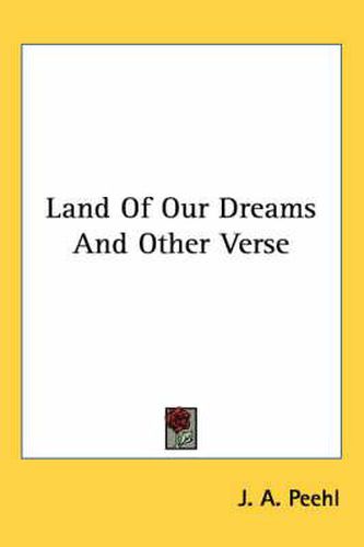 Cover image for Land of Our Dreams and Other Verse