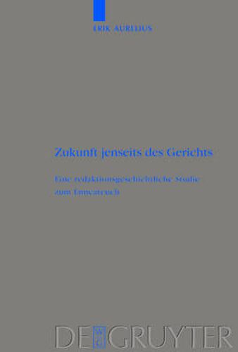 Cover image for Zukunft jenseits des Gerichts: Eine redaktionsgeschichtliche Studie zum Enneateuch