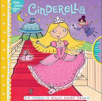 Cover image for Cinderella: A Wheel-Y Silly Fairy Tale