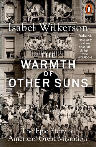 Cover image for The Warmth of Other Suns: The Epic Story of America's Great Migration