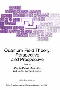 Cover image for Quantum Field Theory: Perspective and Prospective