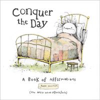 Cover image for Conquer the Day: A Book of Affirmations