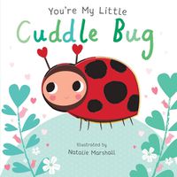 Cover image for You're My Little Cuddle Bug