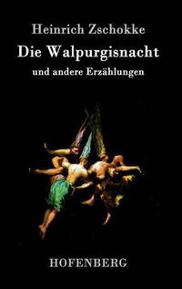 Cover image for Die Walpurgisnacht: und andere Erzahlungen