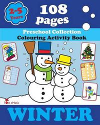 Cover image for Winter: Coloring and Activity Book with Puzzles, Brain Games, Mazes, Dot-to-Dot & More for 2-5 Years Old Kids