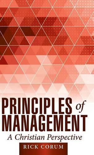 Cover image for Principles of Management: A Christian Perspective