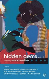 Cover image for Hidden Gems Volume II: Contemporary Black British Plays: Volume 2